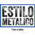 Estilo Metalico